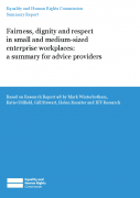 Fairness, dignity and respect in SME workplaces: Summary Report